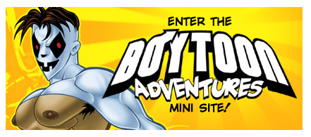 The Boytoone Adventures Erotic Gay Trade Paperback Minisite!